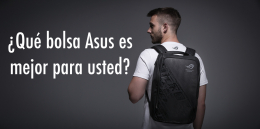 ¿Qué bolsa Asus es mejor para usted?