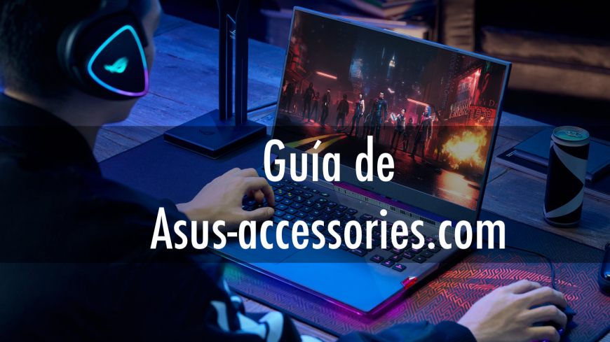 Guía de Asus-accessories.com